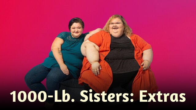 1000-Lb. Sisters: Extras