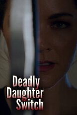 Deadly Daughter Switch