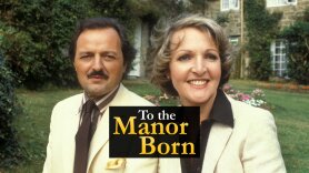 To the Manor Born
