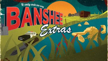 Banshee: Extras