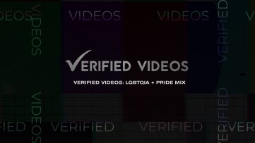Verified Videos: LGBTQIA+ Pride Mix