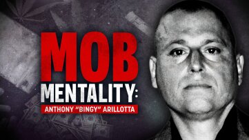 Mob Mentality: Anthony 'Bingy' Arillotta